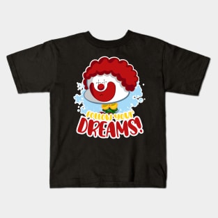 Follow Your Dreams Kids T-Shirt